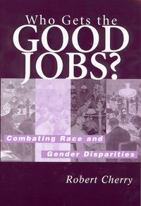 Produktbild: Who Gets the Good Jobs?