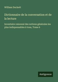 Produktbild: Dictionnaire de la conversation et de la lecture