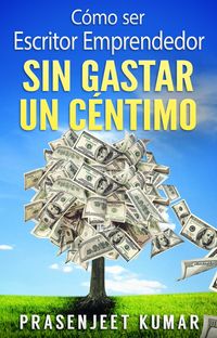 Produktbild: Como Ser Escritor Emprendedor Sin Gastar Un Centimo