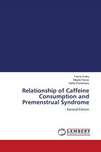 Produktbild: Relationship of Caffeine Consumption and Premenstrual Syndrome