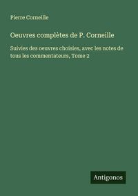 Produktbild: Oeuvres compl&egrave;tes de P. Corneille