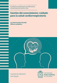 Produktbild: Gesti&oacute;n del conocimiento: cuidado para la salud cardiorrespiratoria