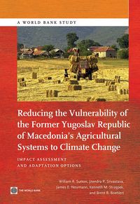 Produktbild: Reducing the Vulnerability of the Former Macedonia's Agricultural Systems to Climate Change