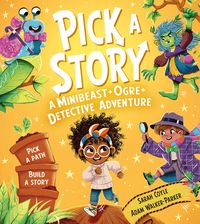 Produktbild: Pick a Story: A Minibeast&nbsp;Ogre&nbsp;Detective Adventure