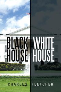 Bild vom Artikel Black House/ White House vom Autor Charles Fletcher