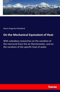 Produktbild: On the Mechanical Equivalent of Heat