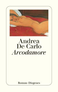Bild vom Artikel Arcodamore vom Autor Andrea De Carlo