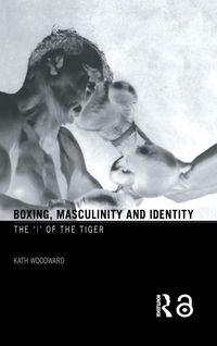Produktbild: Boxing, Masculinity and Identity
