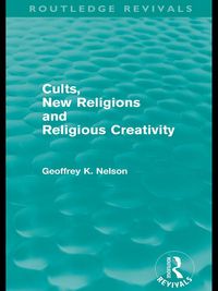 Produktbild: Cults, New Religions and Religious Creativity