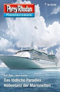Produktbild: Planetenroman 83 + 84: Das t&ouml;dliche Paradies / H&ouml;llentanz der Marionetten