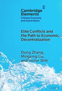 Produktbild: Elite Conflicts and the Path to Economic Decentralization