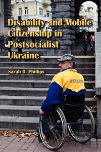 Produktbild: Phillips, S: Disability and Mobile Citizenship in Postsocial