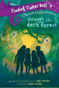 Produktbild: Finding Tinker Bell #2: Through the Dark Forest (Disney: The Never Girls)