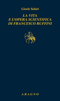 Produktbild: La vita e l'opera scientifica di Francesco Ruffini