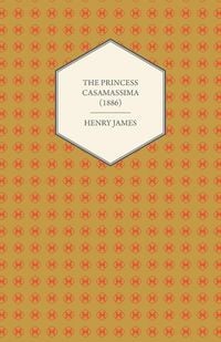 Produktbild: The Princess Casamassima (1886)