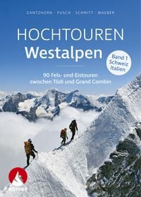 Produktbild: Hochtouren Westalpen Band 1: Schweiz / Italien