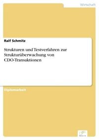 Produktbild: Strukturen und Testverfahren zur Struktur&uuml;berwachung von CDO-Transaktionen