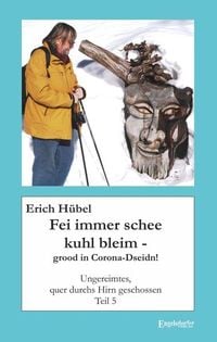 Produktbild: Fei immer schee kuhl bleim &ndash; grood in Corona-Dseidn!