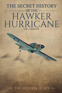 Produktbild: The Secret History of the Hawker Hurricane
