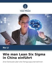 Produktbild: Wie man Lean Six Sigma in China einf&uuml;hrt