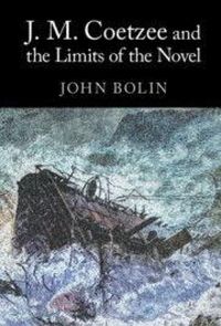 Produktbild: J. M. Coetzee and the Limits of the Novel