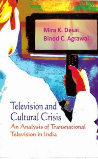 Produktbild: Television and Cultural Crisis: An Analysis of Transnational Television in India