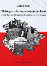 Produktbild: Th&uuml;ringen &ndash; das &raquo;verschwundene&laquo; Land