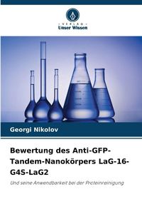 Produktbild: Bewertung des Anti-GFP-Tandem-Nanok&ouml;rpers LaG-16-G4S-LaG2