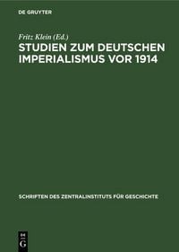 Produktbild: Studien zum deutschen Imperialismus vor 1914