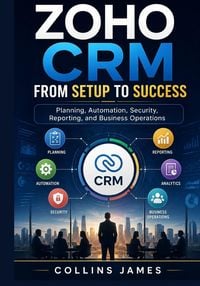 Produktbild: Zoho CRM from Setup to Success