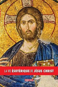 Produktbild: La vie &eacute;sot&eacute;rique de J&eacute;sus Christ