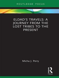 Produktbild: Eldad's Travels: A Journey from the Lost Tribes to the Present