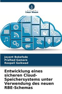 Produktbild: Entwicklung eines sicheren Cloud-Speichersystems unter Verwendung des neuen RBE-Schemas
