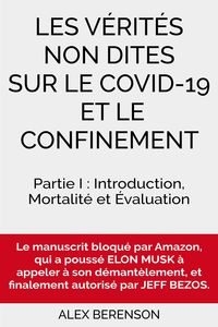 Bild vom Artikel Les vérités non dites sur le COVID-19 et le confinement vom Autor Alex Berenson
