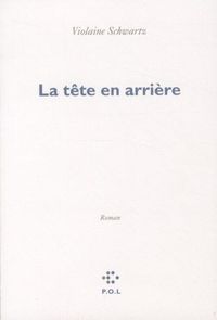 Produktbild: La t&ecirc;te en arri&egrave;re