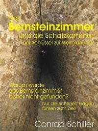 Produktbild: Das Bernsteinzimmer und die Schatzkammer - der Schl&uuml;ssel zur Weltordnung?
