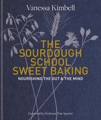 Bild vom Artikel The Sourdough School: Sweet Baking vom Autor Vanessa Kimbell