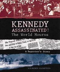 Produktbild: Kennedy Assassinated! the World Mourns