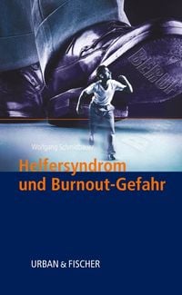 Produktbild: Helfersyndrom und Burnoutgefahr