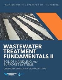 Produktbild: Wastewater Treatment Fundamentals II-- Solids Handling and Support Systems Operator Certification Study Questions