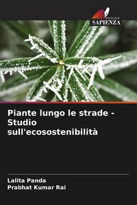 Produktbild: Piante lungo le strade - Studio sull'ecosostenibilit&agrave;