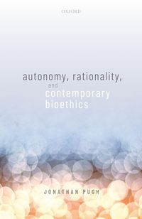 Produktbild: Autonomy, Rationality, and Contemporary Bioethics