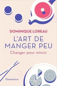 Produktbild: L'art de manger peu : changer pour mincir