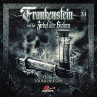 Produktbild: Frankenstein und der Zirkel der Sieben - T&ouml;dliche Dosis,1 Audio-CD