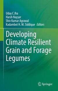 Produktbild: Developing Climate Resilient Grain and Forage Legumes