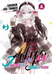Produktbild: Alya sometimes hides her feelings in Russian. Vol. 6