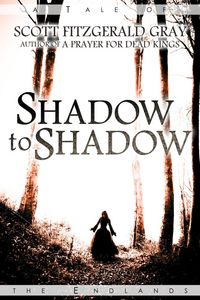 Produktbild: Shadow to Shadow (Tales of the Endlands, #4)
