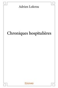 Produktbild: Chroniques hospitali&egrave;res