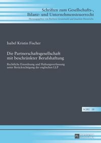 Produktbild: Die Partnerschaftsgesellschaft mit beschr&auml;nkter Berufshaftung