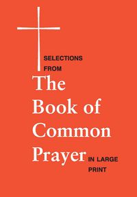 Produktbild: Selections from the Book of Common Prayer in Large Print